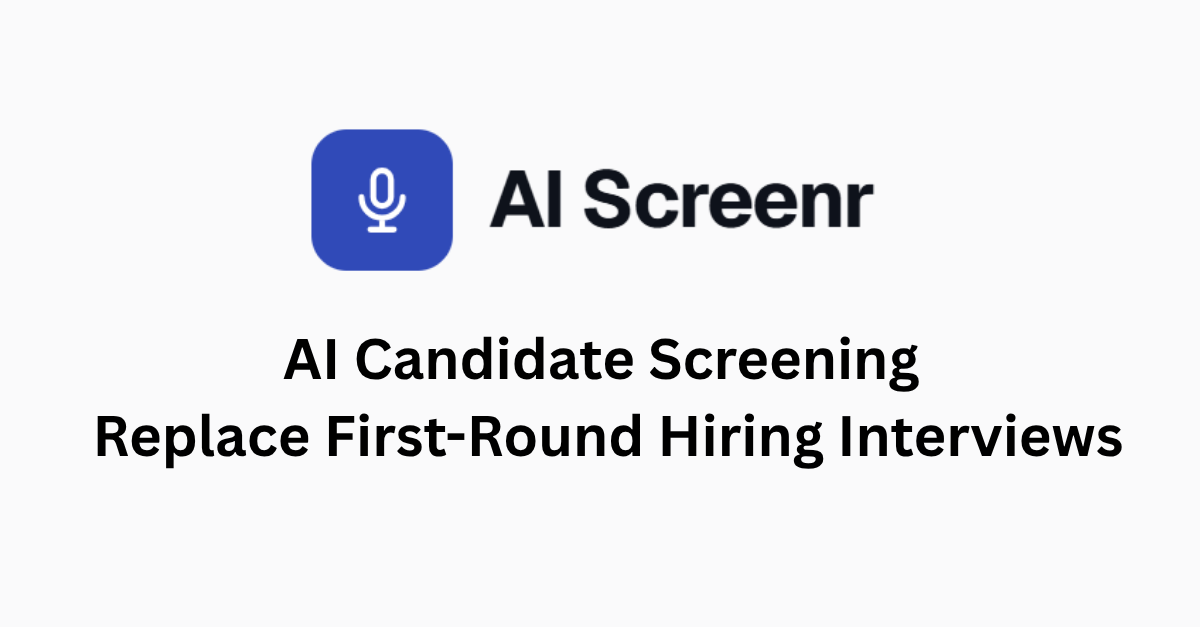 AI Screenr — AI Candidate Screening Software | Automate First-Round ...